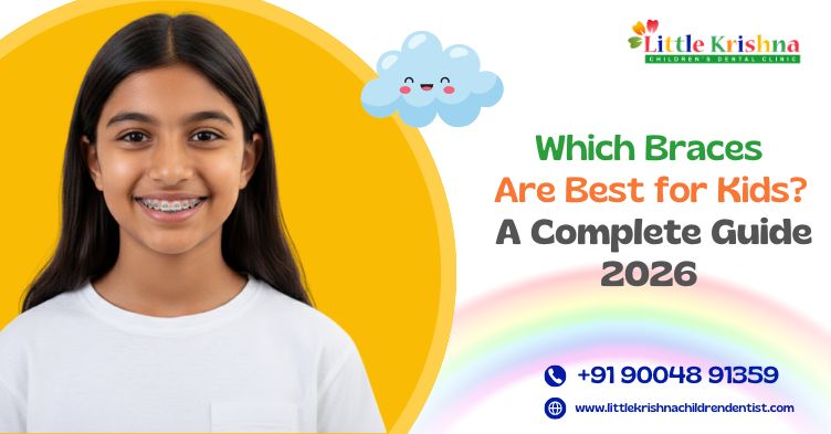 Which Braces Are Best for Kids? A Complete Guide 2026
